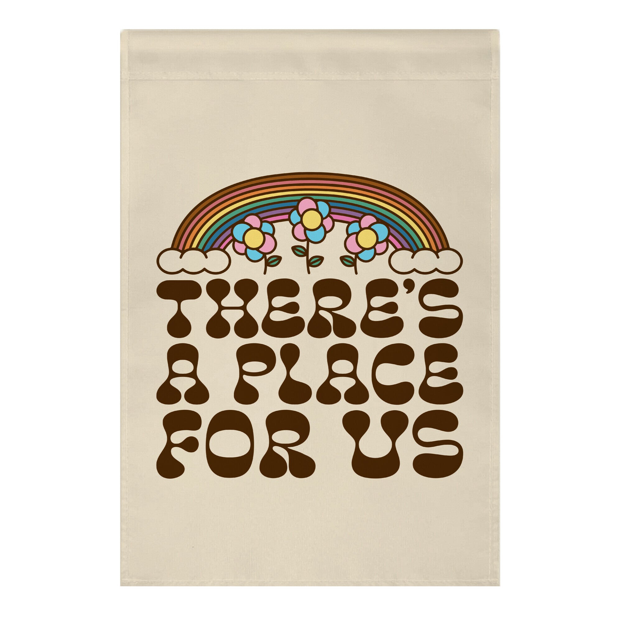 There's A Place For US Garden Flag